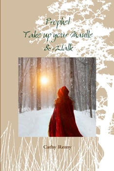 Paperback Prophet - Take up your Mantle & Walk Book