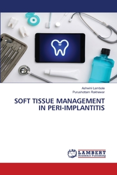 Paperback Soft Tissue Management in Peri-Implantitis Book