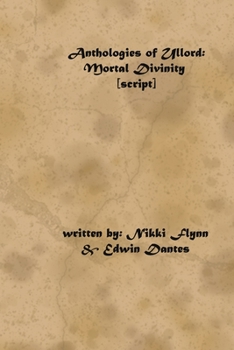 Paperback Anthologies of Ullord: Mortal Divinity script Book