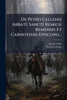 Paperback De Petro Cellensi Abbate Sancti Remigii Remensis Et Carnotensi Episcopo... [Latin] Book