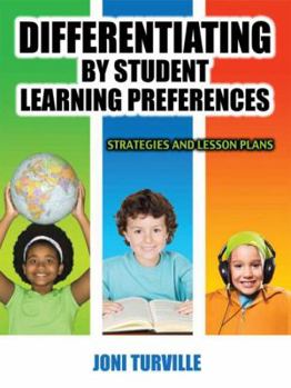 Paperback Differentiating by Student Learning Preferences: Strategies and Lesson Plans Book