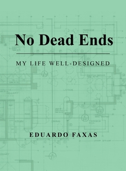 Hardcover No Dead Ends: My Life Well-Designed Book
