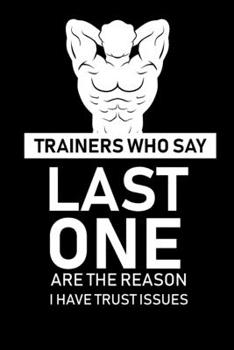 Trainers Who Say Last One ...: fitness notebook / fitness notebook women and men /Planne Gift/fitness notebook tracker/fitness notebook planner , 120 Pages 6x9, Floral  Cover, Matte Finish