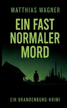 Paperback Ein fast normaler Mord: Ein Brandenburg Krimi [German] Book