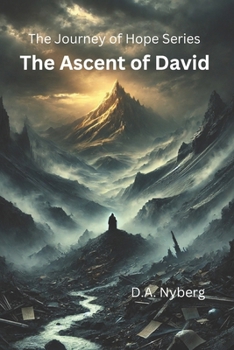 Paperback The Ascent of David: The Journey of Hope Series Book