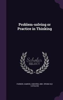 Hardcover Problem-solving or Practice in Thinking Book