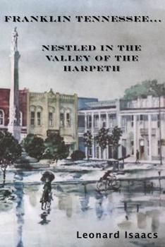 Paperback Franklin Tennessee... Nestled in the Valley of the Harpeth Book