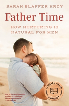 Paperback Father Time: How Nurturing Is Natural for Men Book
