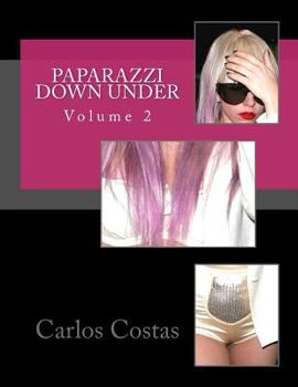 Paperback Paparazzi Down Under: Volume 2 Book