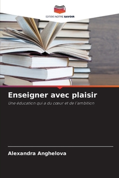 Paperback Enseigner avec plaisir [French] Book
