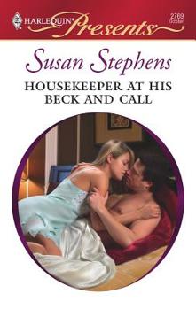 Paperback Housekeeper At His Beck And Call (Kept For His Pleasure #2769) Book