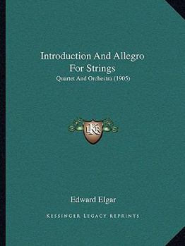 Paperback Introduction And Allegro For Strings: Quartet And Orchestra (1905) [French] Book