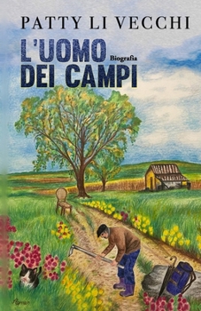 Paperback L'uomo dei campi: Biografia [Italian] Book