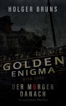 Paperback Golden Enigma - Der Morgen danach: Rock'n'Cruise in den Tod [German] Book