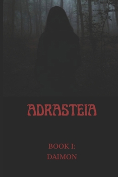 Paperback Adrasteia: Book I: DAIMON Book