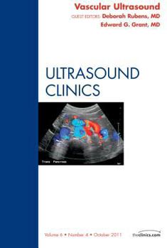 Hardcover Vascular Ultrasound, an Issue of Ultrasound Clinics: Volume 6-4 Book