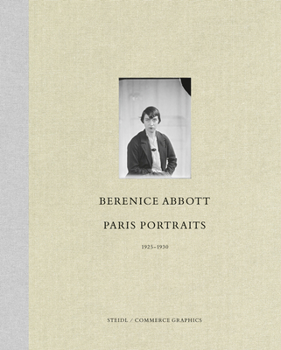 Hardcover Berenice Abbott: Paris Portraits 1925-1930 Book