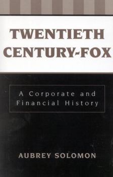 Paperback Twentieth Century-Fox: A Corporate and Financial History Book