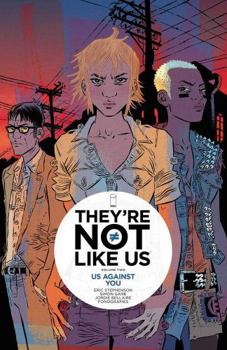 Paperback They're Not Like Us Volume 2: Us Against You Book