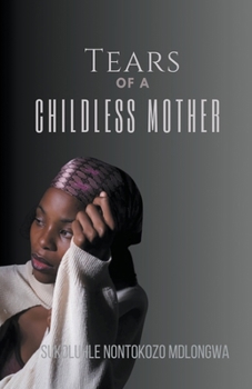 Paperback Tears Of A Childless Mother Book