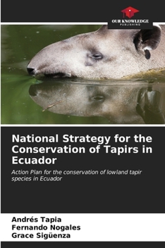 Paperback National Strategy for the Conservation of Tapirs in Ecuador Book