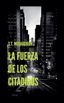 La Fuerza de los Citadinos (Spanish Edition)