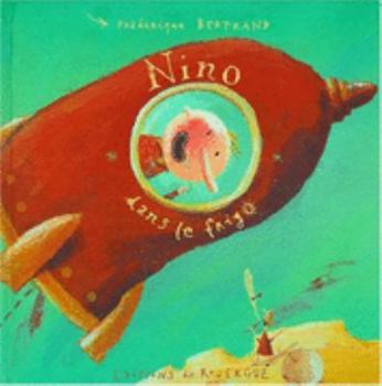 Hardcover Nino dans le frigo [French] Book