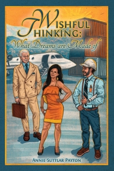 Paperback Wishful Thinking: What Dreams Are Made Of Book