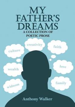 Paperback My Father's Dreams: A Collection of Poetic Prose Book