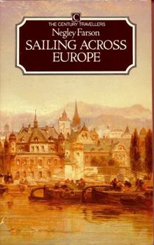Paperback SAILING ACROSS EUROPE (Century Travellers) Book