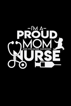 Paperback I'm a proud mom and nurse: 6x9 PREGNANT NURSE - blank with numbers paper - notebook - notes Book