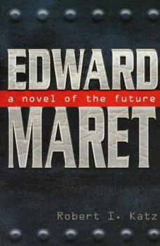Paperback Edward Maret: A Novel of the Future Book