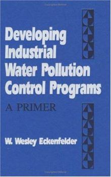 Hardcover Developing Industrial Water Pollution Control Programs: A Primer Book