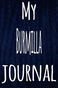 My Burmilla Journal: The perfect gift for the lover of cats in your life - 119 page lined journal!