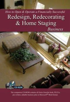 Paperback How to Open & Operate a Financially Successful Redesign, Redecorating & Home Staging Business: With Companion CD-ROM [With CDROM] Book