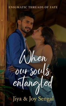 Paperback When Our Souls Entangled Book