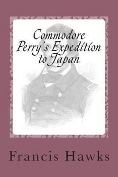 Paperback Commodore Perry's Expedition to Japan Book