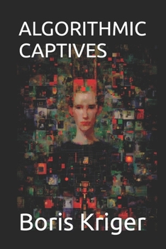 Paperback Algorithmic Captives Book