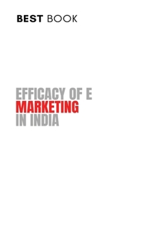 Paperback Efficacy of E Marketing in India Book