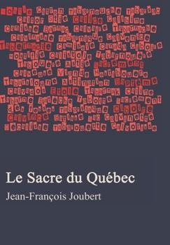 Paperback Le Sacre du Québec [French] Book