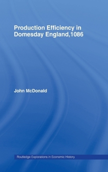 Hardcover Production Efficiency in Domesday England, 1086 Book