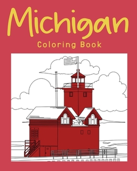 Paperback Michigan Coloring Book: Adults Coloring Books Featuring Michigan City & Landmark Book