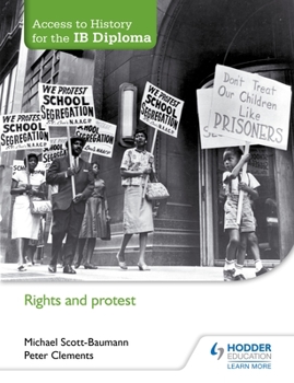 Paperback Access to History for the Ib Diploma: Rights and Protest: Hodder Education Group Book