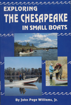 Paperback Exploring the Chesapeake in Small Boats Book