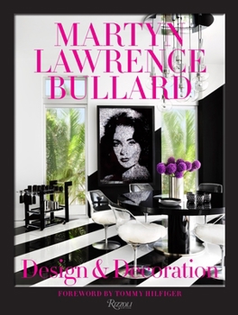 Hardcover Martyn Lawrence Bullard: Design and Decoration Book