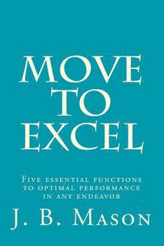 Paperback Move to Excel: Move Better, Feel Better, Live Better Book