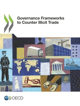 Paperback Governance Frameworks to Counter Illicit Trade Book