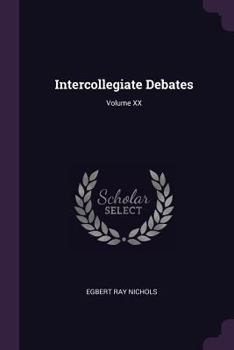 Paperback Intercollegiate Debates; Volume XX Book