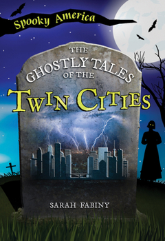Paperback The Ghostly Tales of the Twin Cities Book