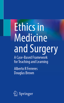 Paperback Ethics in Medicine and Surgery: A Case-Based Framework for Teaching and Learning Book